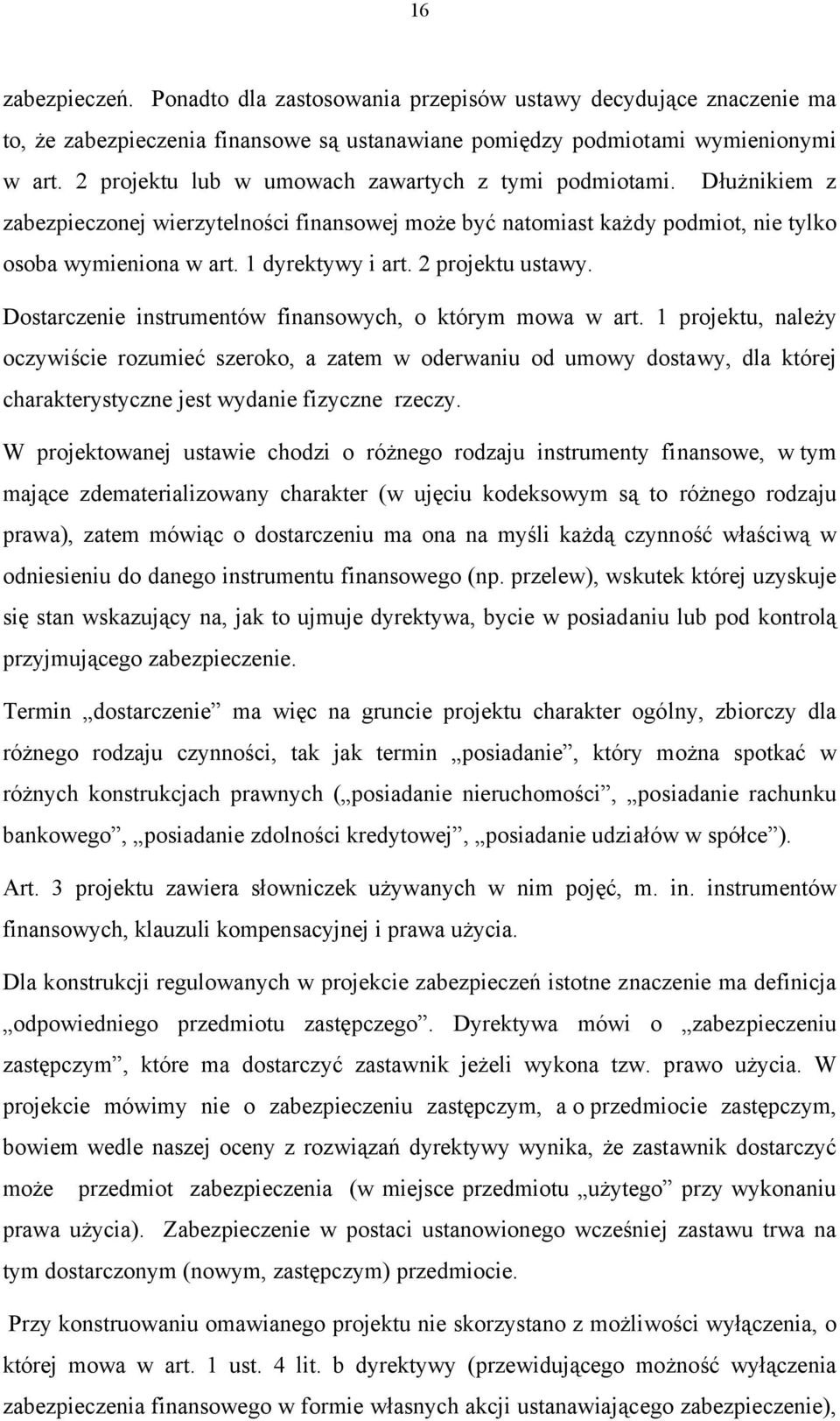 2 projektu ustawy. Dostarczenie instrumentów finansowych, o którym mowa w art.