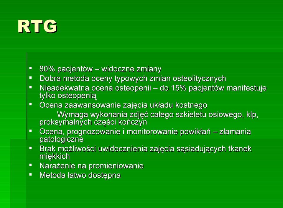 szkieletu osiowego, klp, proksymalnych części kończyn Ocena, prognozowanie i monitorowanie powikłań złamania