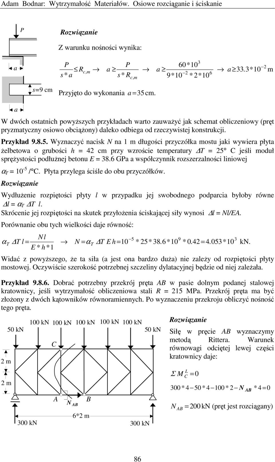 Wyznaczyć nacisk na m długości przyczółka mostu jaki wywiera płyta żelbetowa o grubości h 4 cm przy wzroście temperatury T 5 jeśli moduł sprężystości podłużnej betonu E 8.