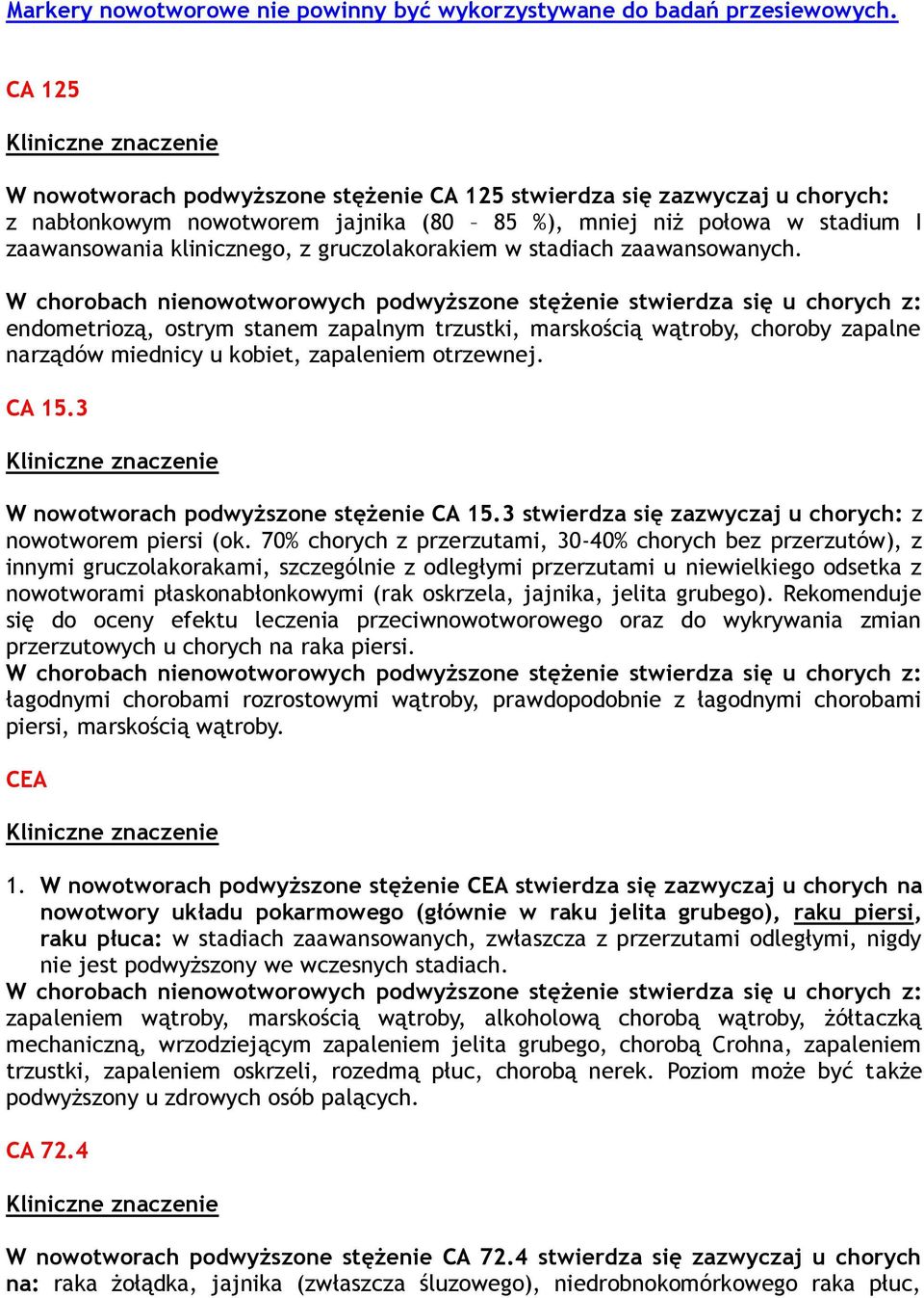 klinicznego, z gruczolakorakiem w stadiach zaawansowanych.