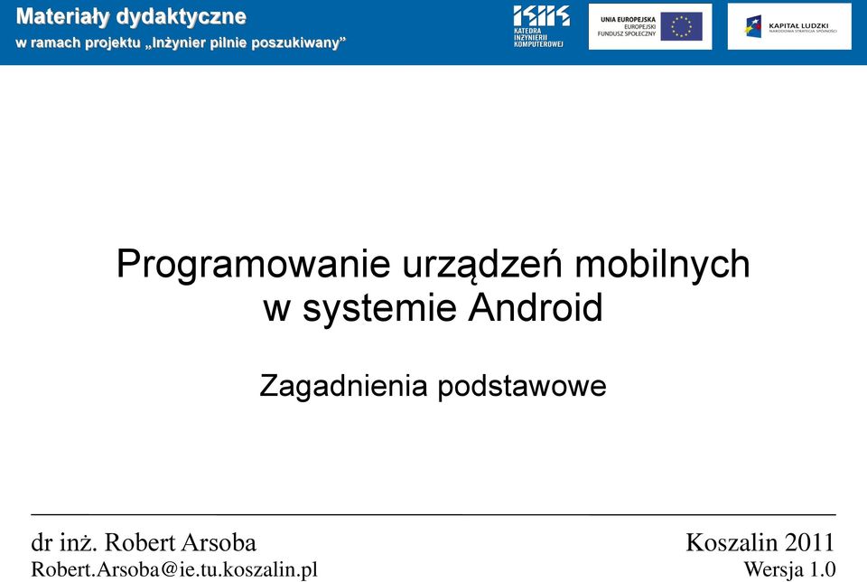 Android Zagadnienia podstawowe dr inż.