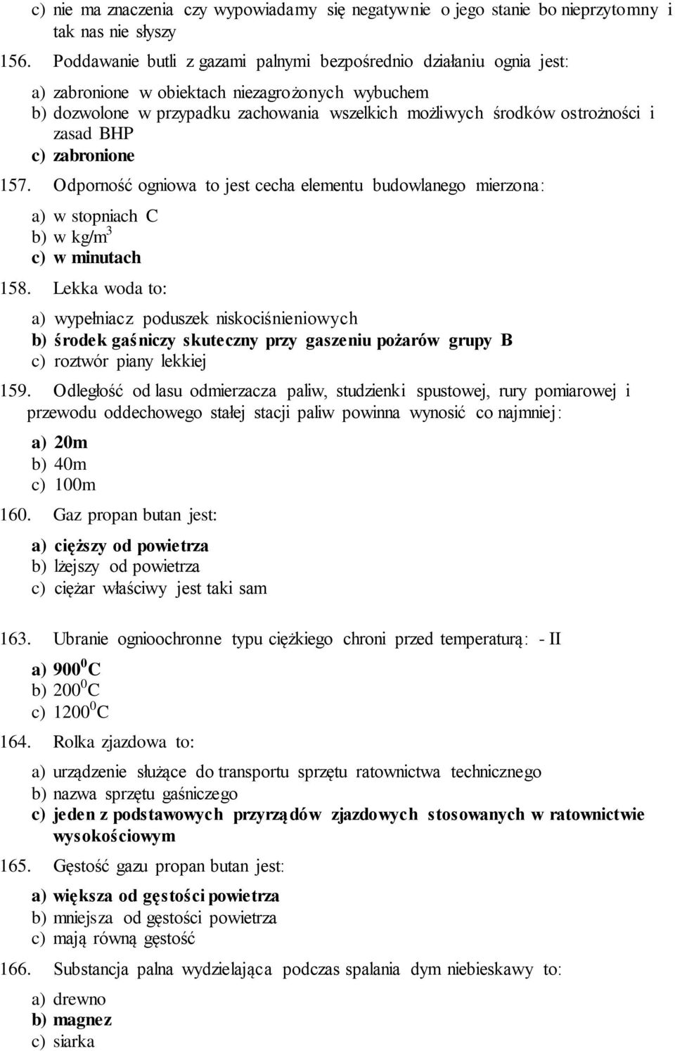 Jaki Rodzaj Drzewostanu Jest Najbardziej Podatny Na Rozwój Pożaru PYTANIA NA OGÓLNOPOLSKI TURNIEJ WIEDZY POŻARNICZEJ. Wytłuszczoną