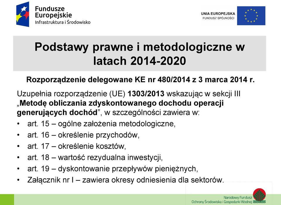 dochód, w szczególności zawiera w: art. 15 ogólne założenia metodologiczne, art. 16 określenie przychodów, art.