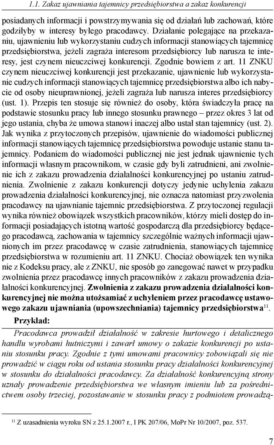 czynem nieuczciwej konkurencji. Zgodnie bowiem z art.