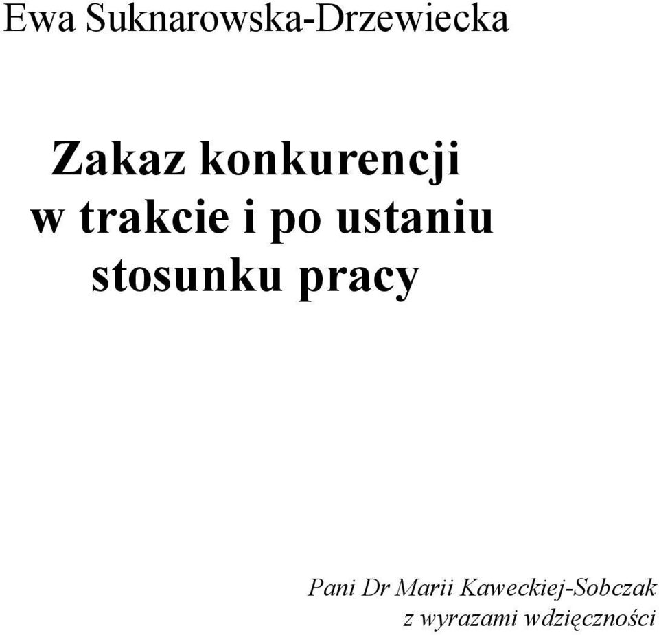 stosunku pracy Pani Dr Marii
