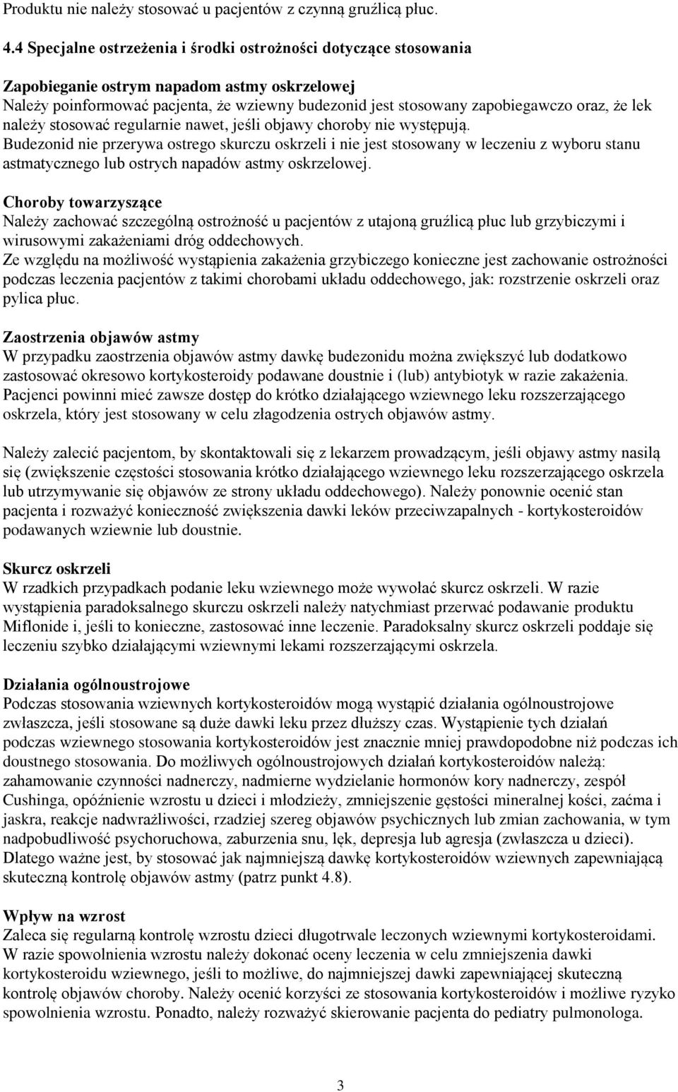 że lek należy stosować regularnie nawet, jeśli objawy choroby nie występują.