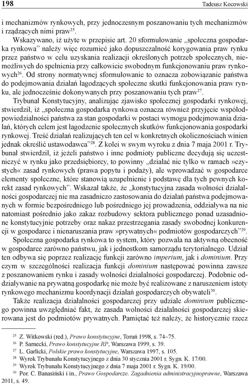 do spełnienia przy całkowicie swobodnym funkcjonowaniu praw rynkowych 26.