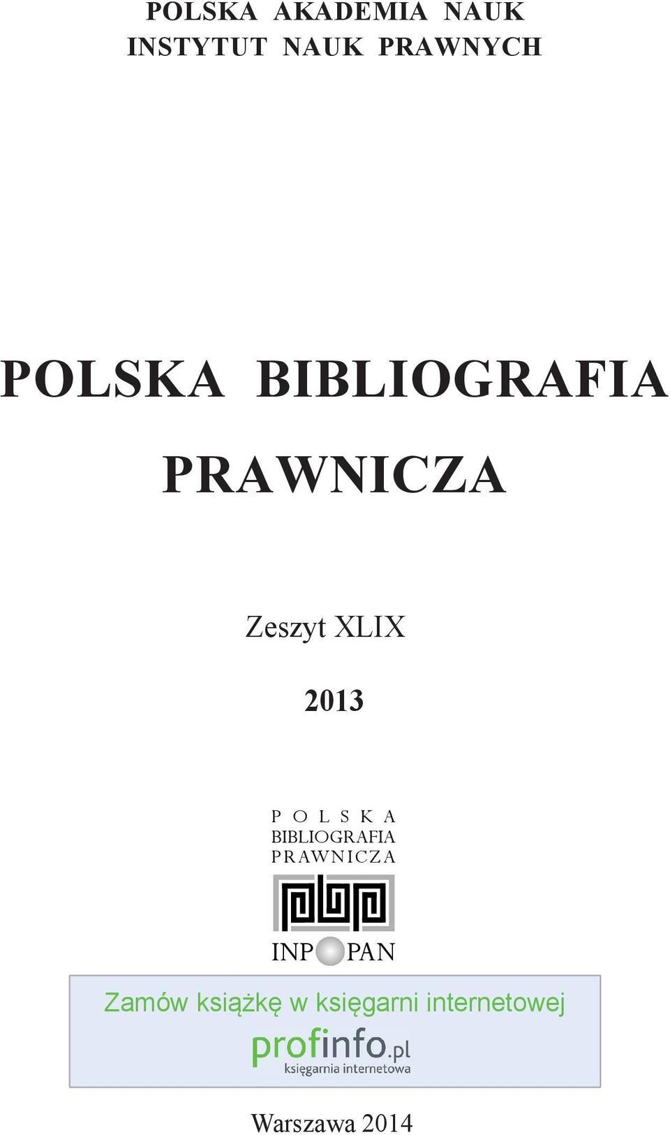 P O L S K A BIBLIOGRAFIA PRAWNICZA INP PAN
