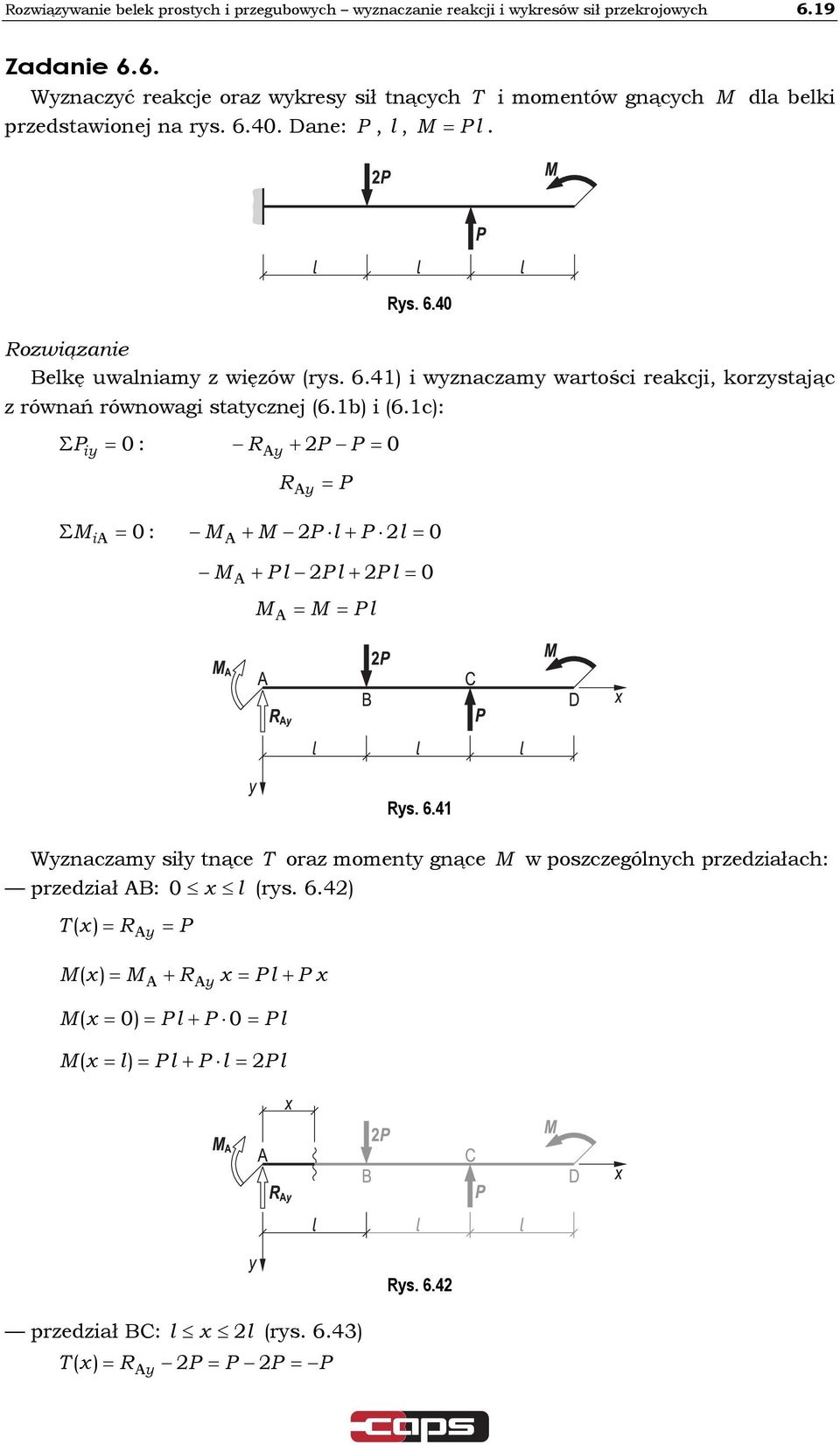 6. i wznaczam wartości reakcji, korzstając z równań równowagi statcznej 6.