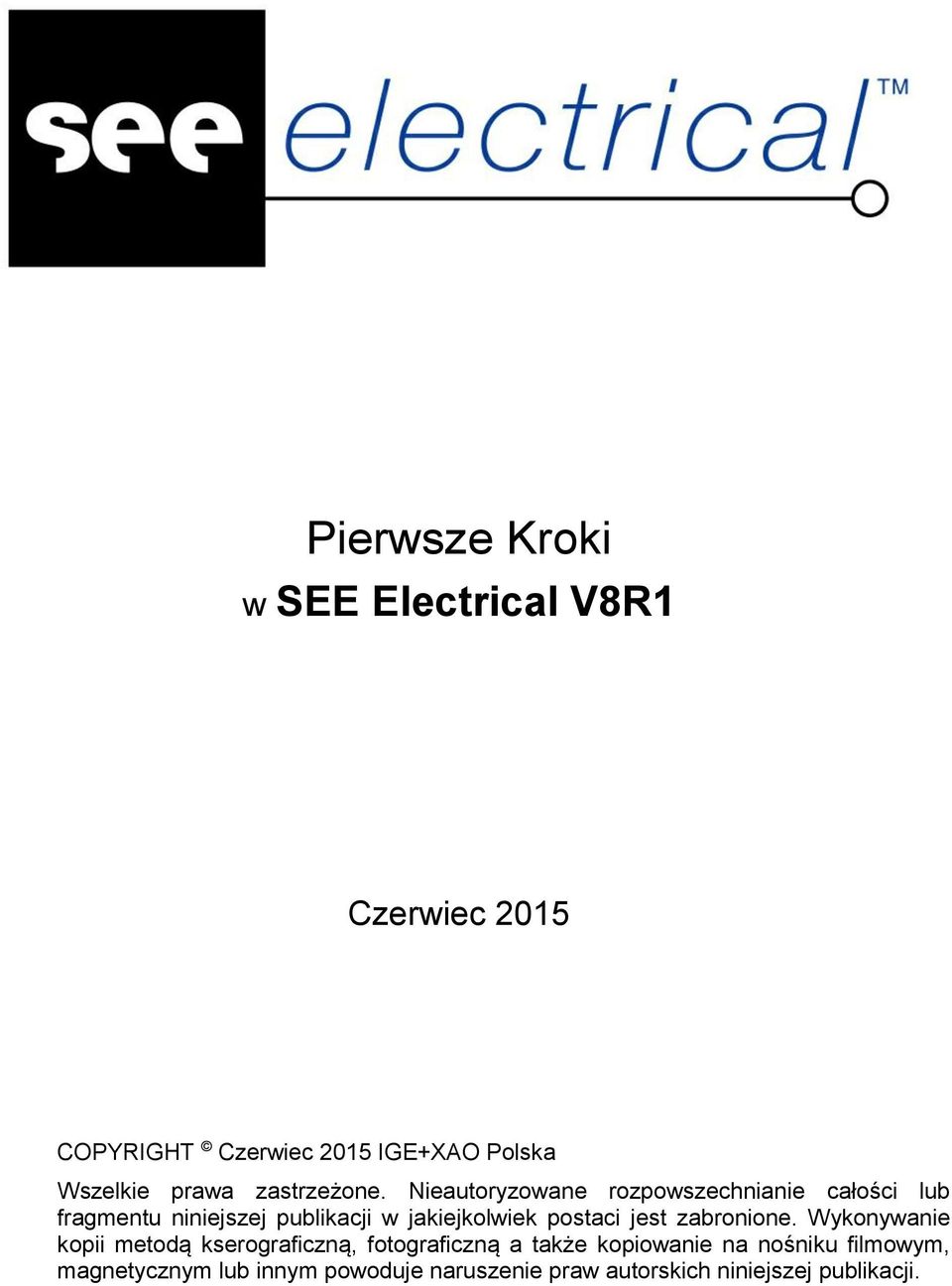 Nieautoryzowane rozpowszechnianie całości lub fragmentu niniejszej publikacji w jakiejkolwiek postaci