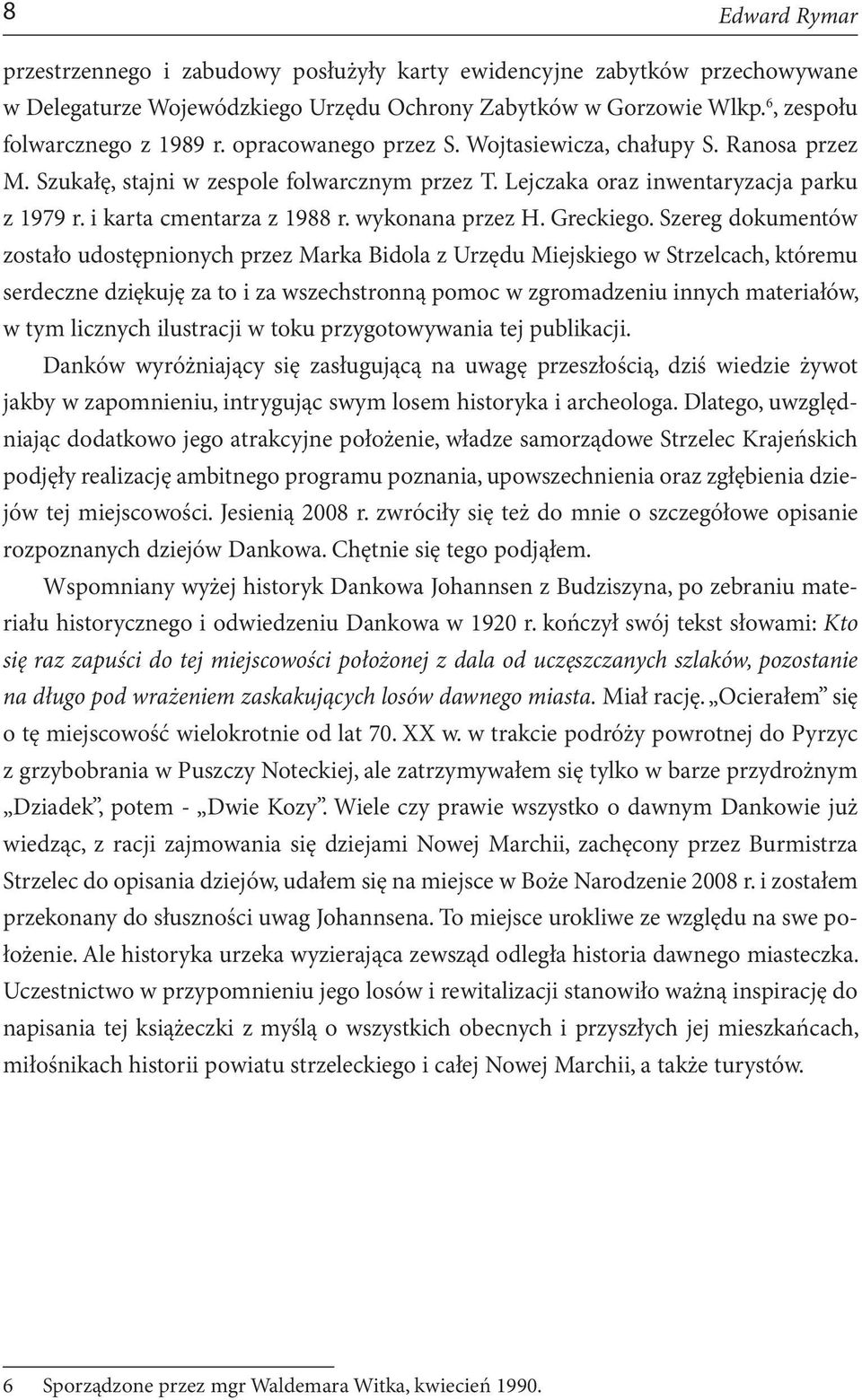 wykonana przez H. Greckiego.