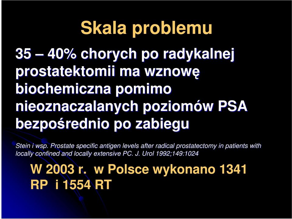 Prostate specific antigen levels after radical prostatectomy in patients with locally