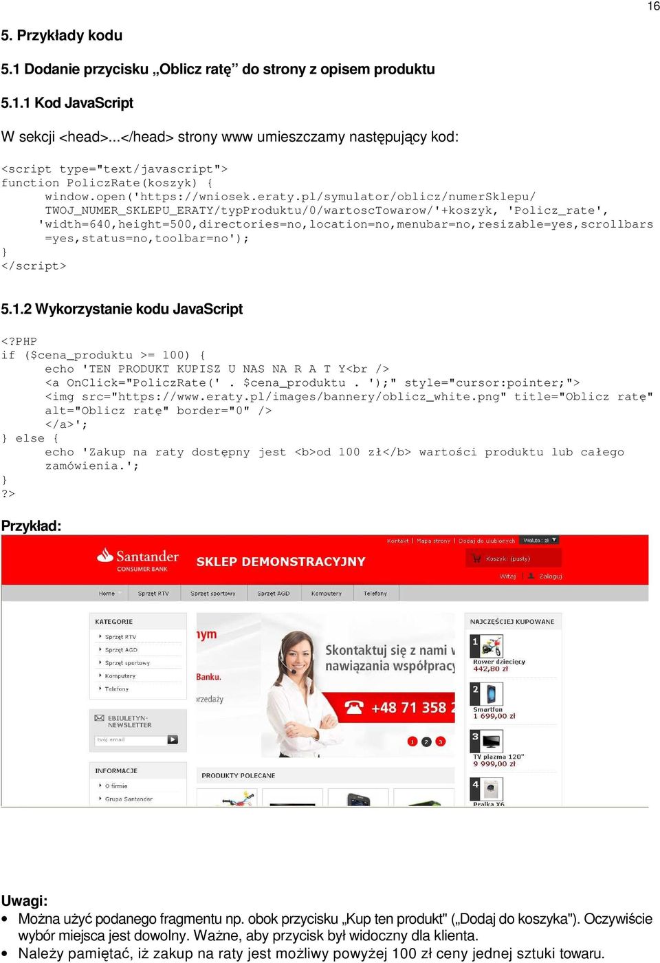 pl/symulator/oblicz/numersklepu/ TWOJ_NUMER_SKLEPU_ERATY/typProduktu/0/wartoscTowarow/'+koszyk, 'Policz_rate', 'width=640,height=500,directories=no,location=no,menubar=no,resizable=yes,scrollbars