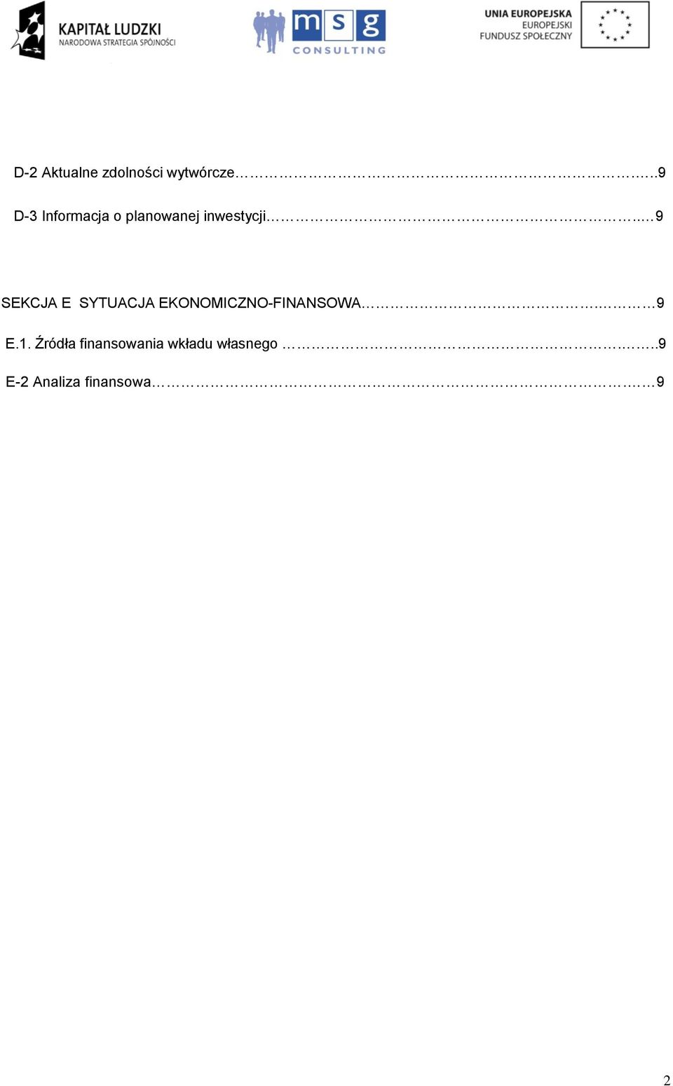 . 9 SEKCJA E SYTUACJA EKONOMICZNO-FINANSOWA.