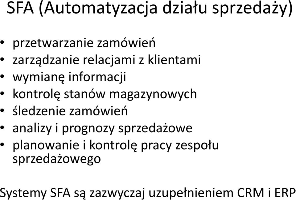 śledzenie zamówień analizy i prognozy sprzedażowe planowanie i kontrolę