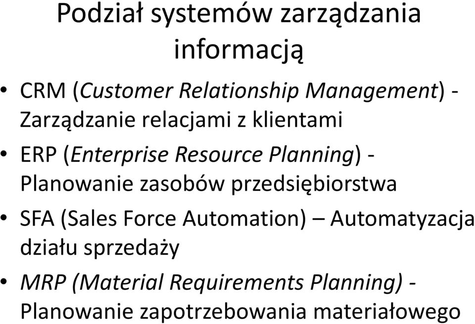 zasobów przedsiębiorstwa SFA (Sales Force Automation) Automatyzacja działu