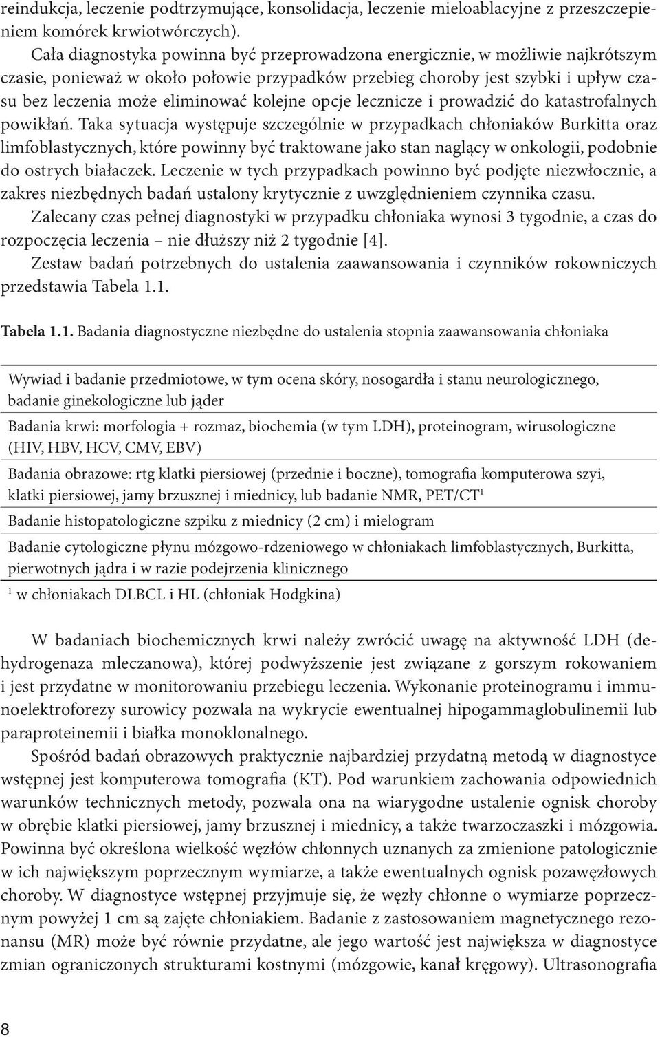 kolejne opcje lecznicze i prowadzić do katastrofalnych powikłań.