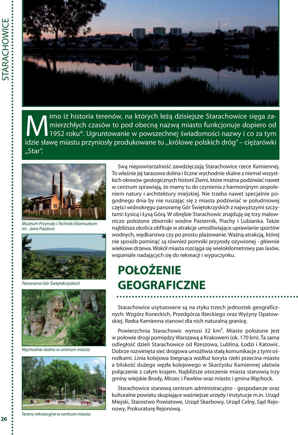 Jana Pazdura Panorama Gór Świętokrzyskich Swą niepowtarzalność zawdzięczają Starachowice rzece Kamiennej.