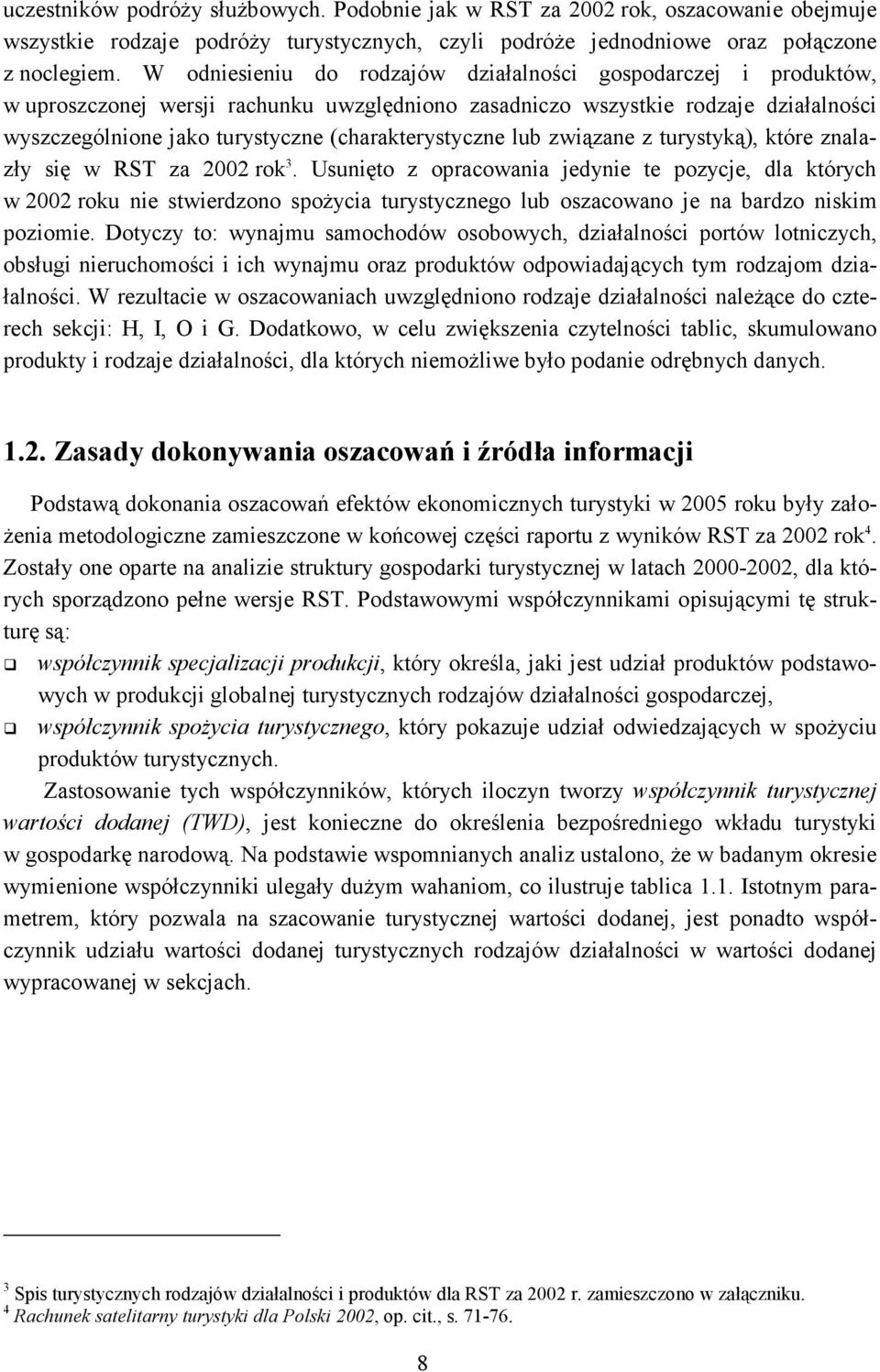 (charakterystyczne lub związane z turystyką), które znalazły się w RST za 2002 rok 3.