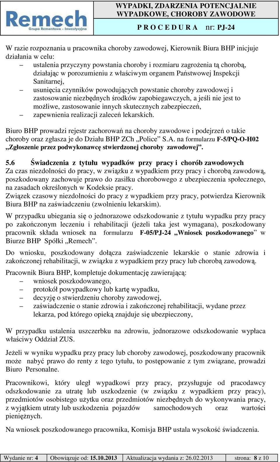 zastosowanie innych skutecznych zabezpieczeń, zapewnienia realizacji zaleceń lekarskich.