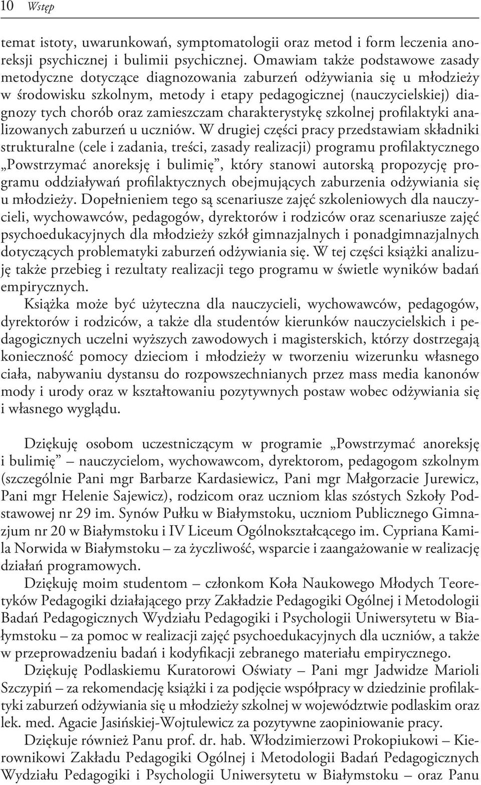 zamieszczam charakterystykę szkolnej profilaktyki analizowanych zaburzeń u uczniów.