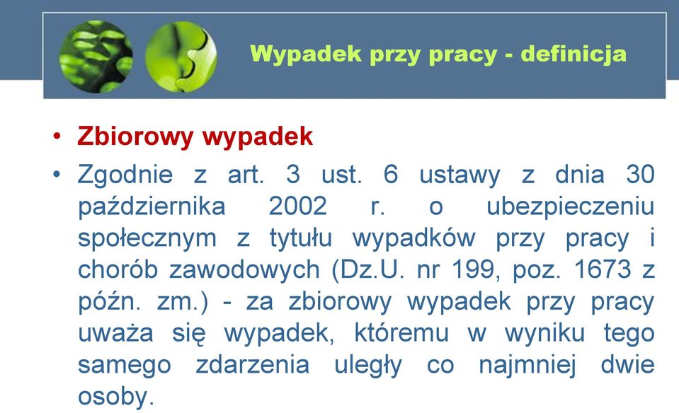 o ubezpieczeniu społecznym z tytułu wypadków przy pracy i chorób zawodowych (Dz.U.