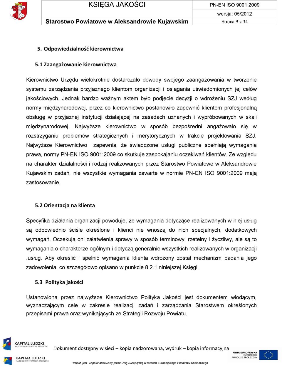 celów jakościowych.