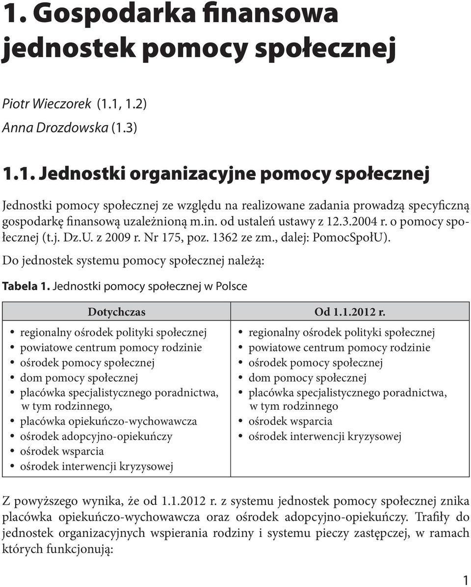 Jednostki pomocy społecznej w Polsce Dotychczas Od 1.1.2012 r.