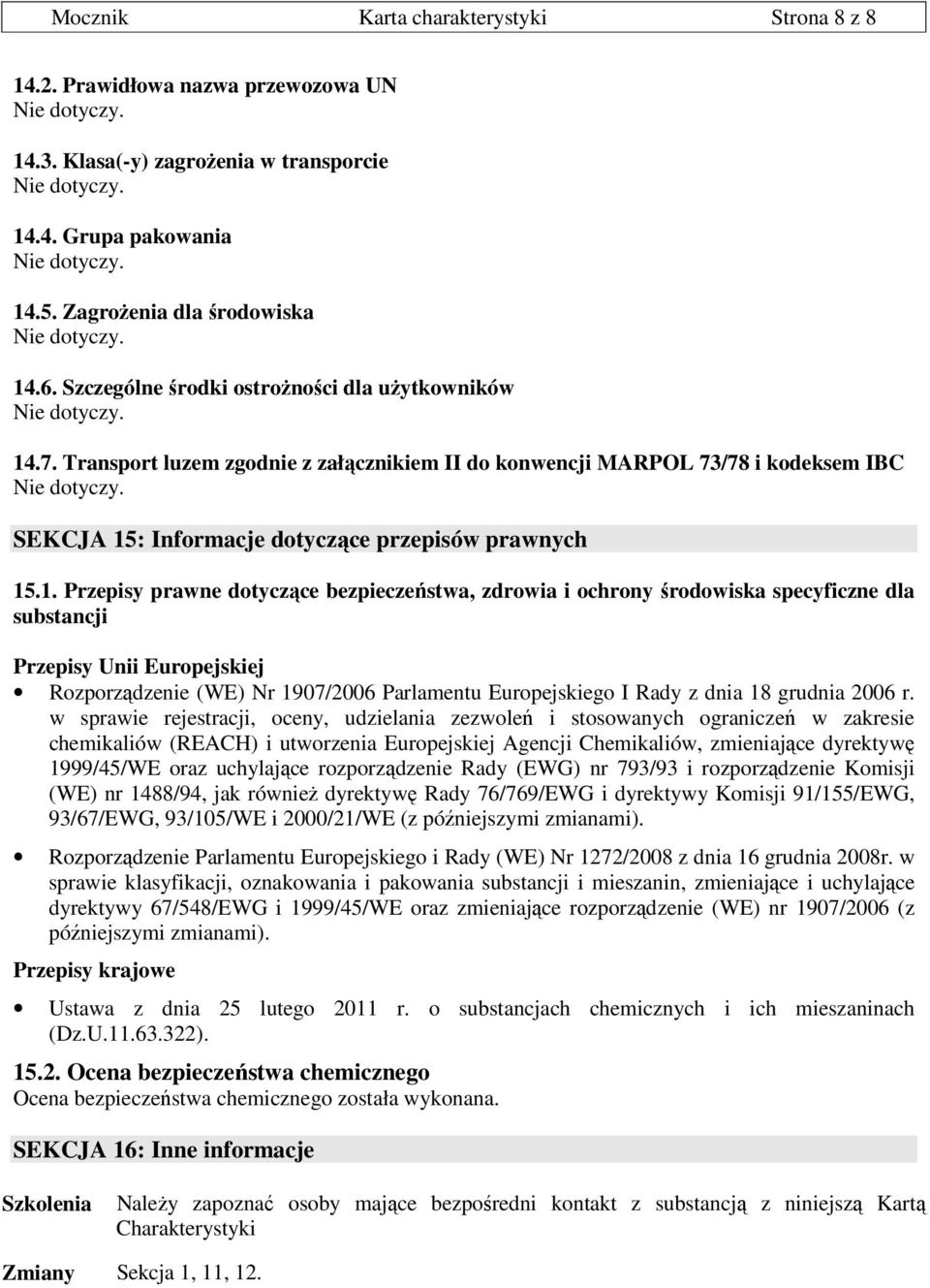 .7. Transport luzem zgodnie z załącznikiem II do konwencji MARPOL 73/78 i kodeksem IBC SEKCJA 15