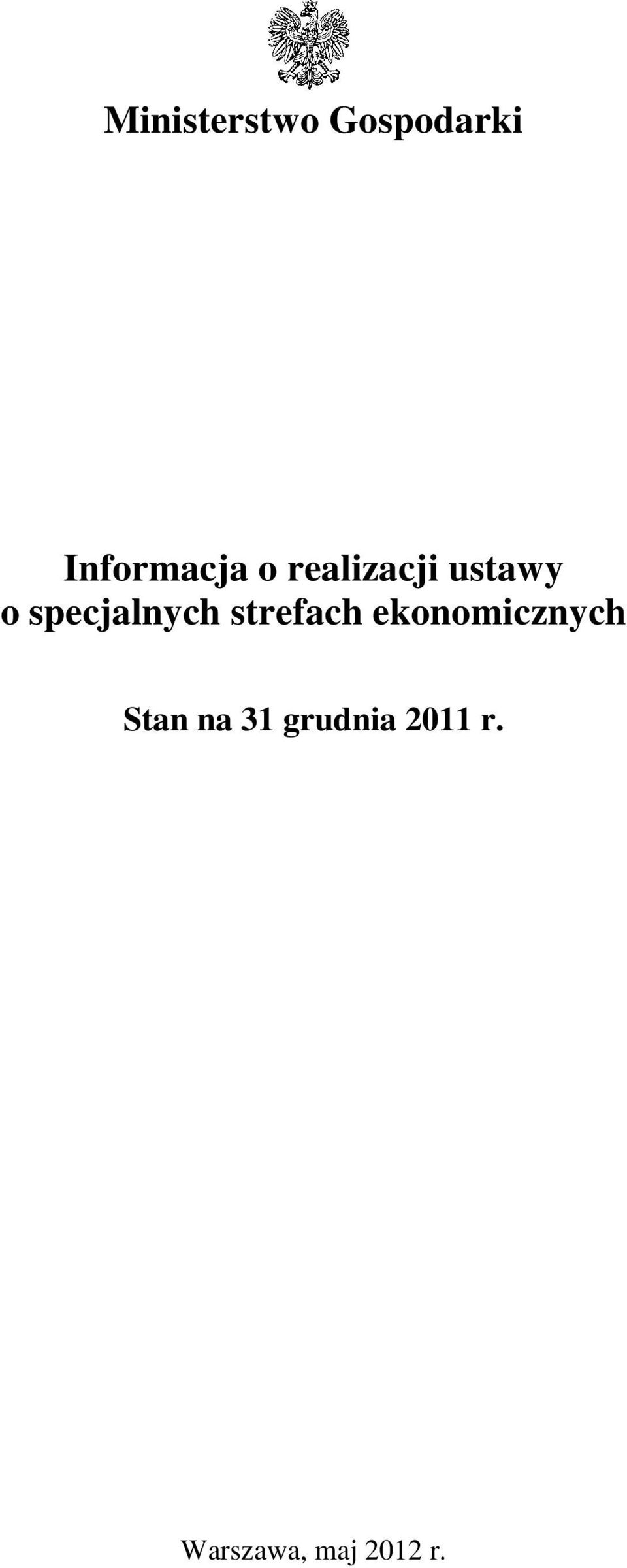 strefach ekonomicznych Stan na 31
