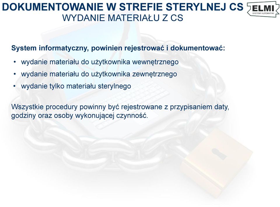 wydanie materiału do użytkownika zewnętrznego wydanie tylko materiału sterylnego