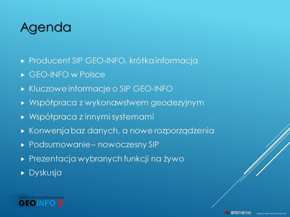 geodezyjnym Współpraca z innymi systemami Konwersja baz danych, a nowe