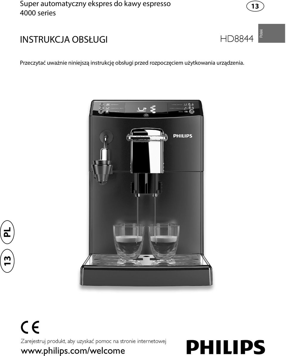 instrukcję obsługi przed rozpoczęciem użytkowania urządzenia.