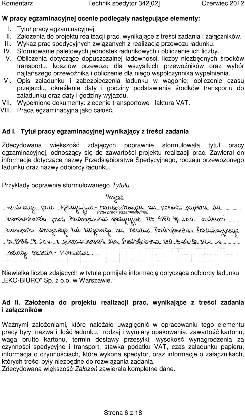 Obliczenia dotyczące dopuszczalnej ładowności, liczby niezbędnych środków transportu, kosztów przewozu dla wszystkich przewoźników oraz wybór najtańszego przewoźnika i obliczenie dla niego