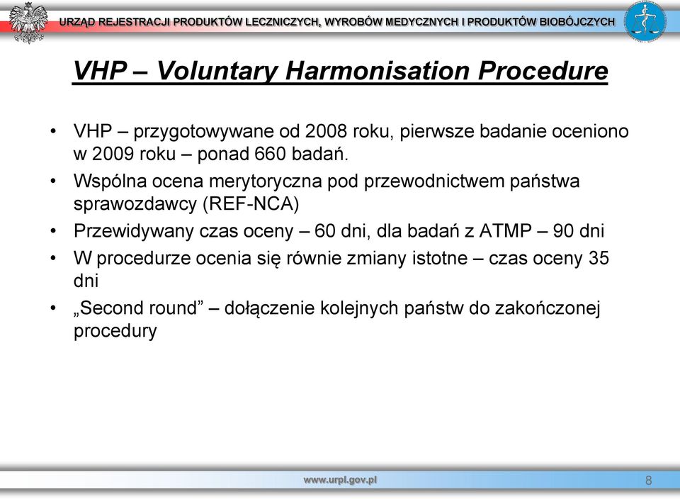 Wspólna ocena merytoryczna pod przewodnictwem państwa sprawozdawcy (REF-NCA) Przewidywany czas oceny