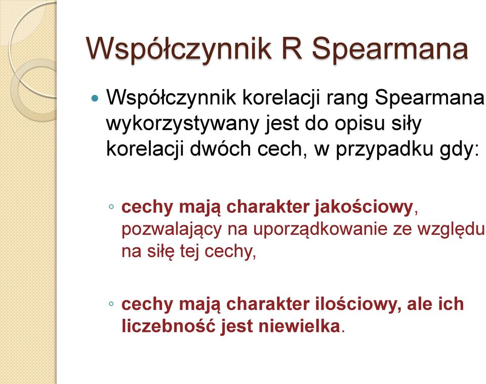 cechy mają charakter jakościowy, pozwalający na uporządkowanie ze względu