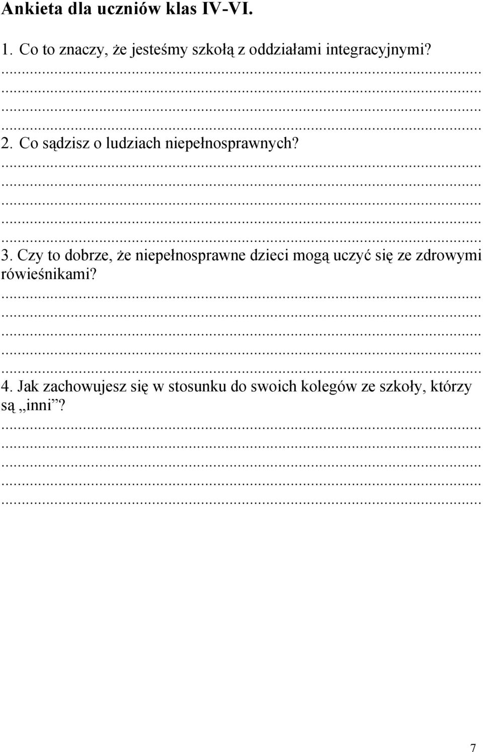 Co sądzisz o ludziach niepełnosprawnych? 3.