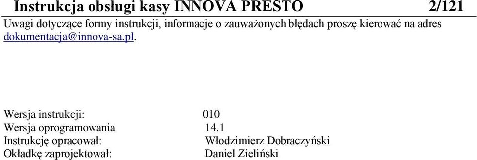 dokumentacja@innova-sa.pl. Wersja instrukcji: 010 Wersja oprogramowania 14.