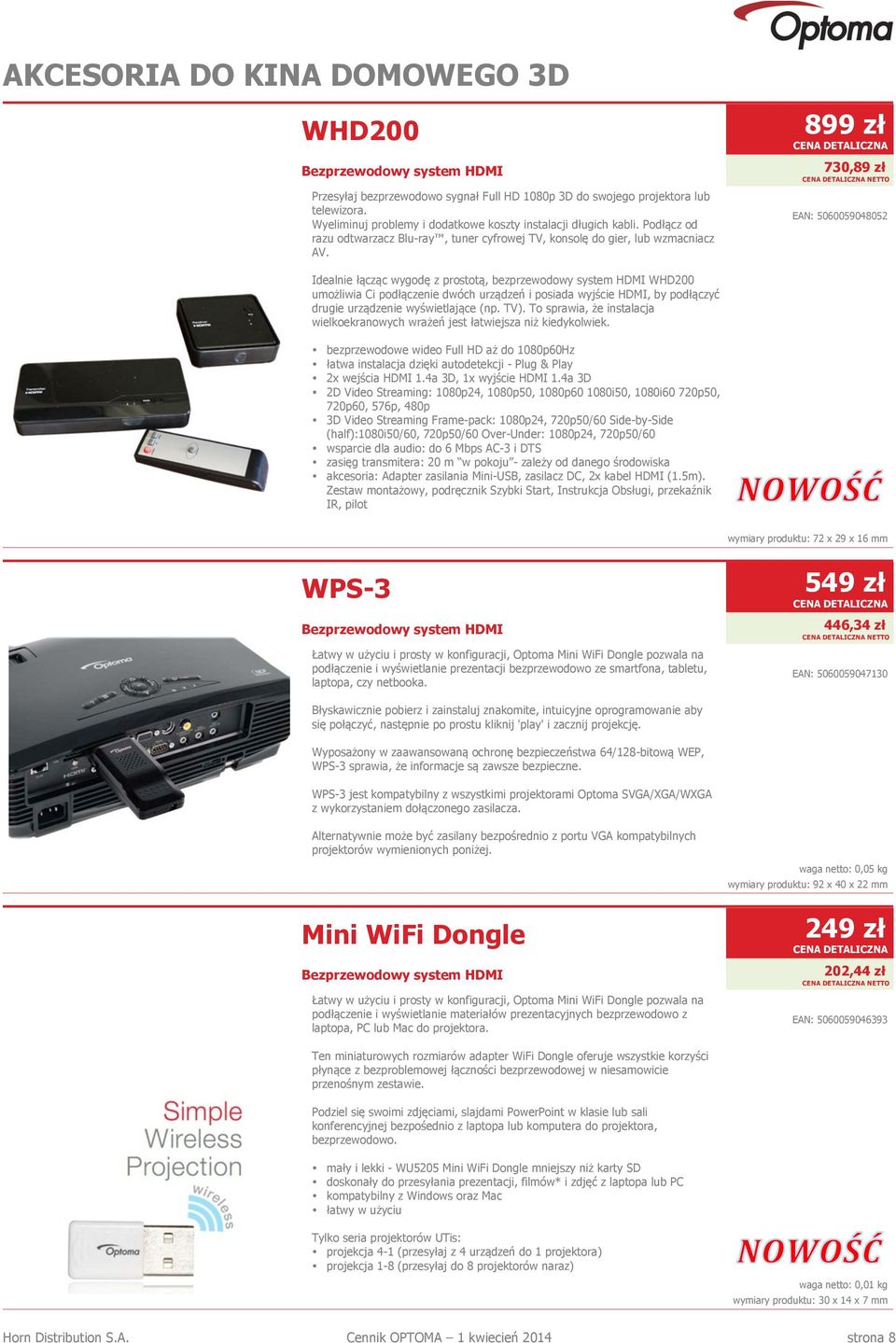899 zł 730,89 zł EAN: 5060059048052 Idealnie łącząc wygodę z prostotą, bezprzewodowy system HDMI WHD200 umożliwia Ci podłączenie dwóch urządzeń i posiada wyjście HDMI, by podłączyć drugie urządzenie