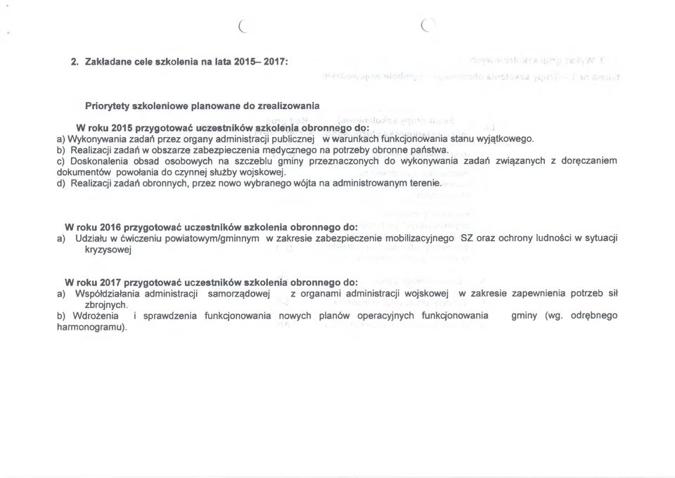 b) Realizacji zadań w obszarze zabezpieczenia medycznego na potrzeby obronne państwa.