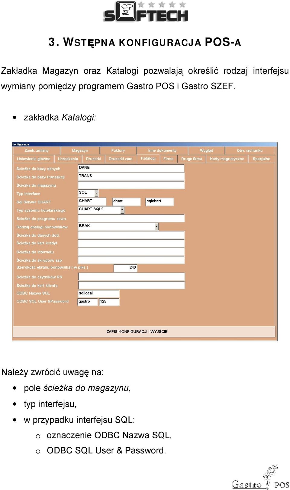 zakładka Katalogi: Należy zwrócić uwagę na: pole ścieżka do magazynu, typ
