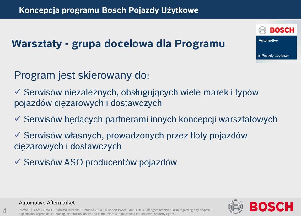 ciężarowych i dostawczych Serwisów będących partnerami innych koncepcji warsztatowych