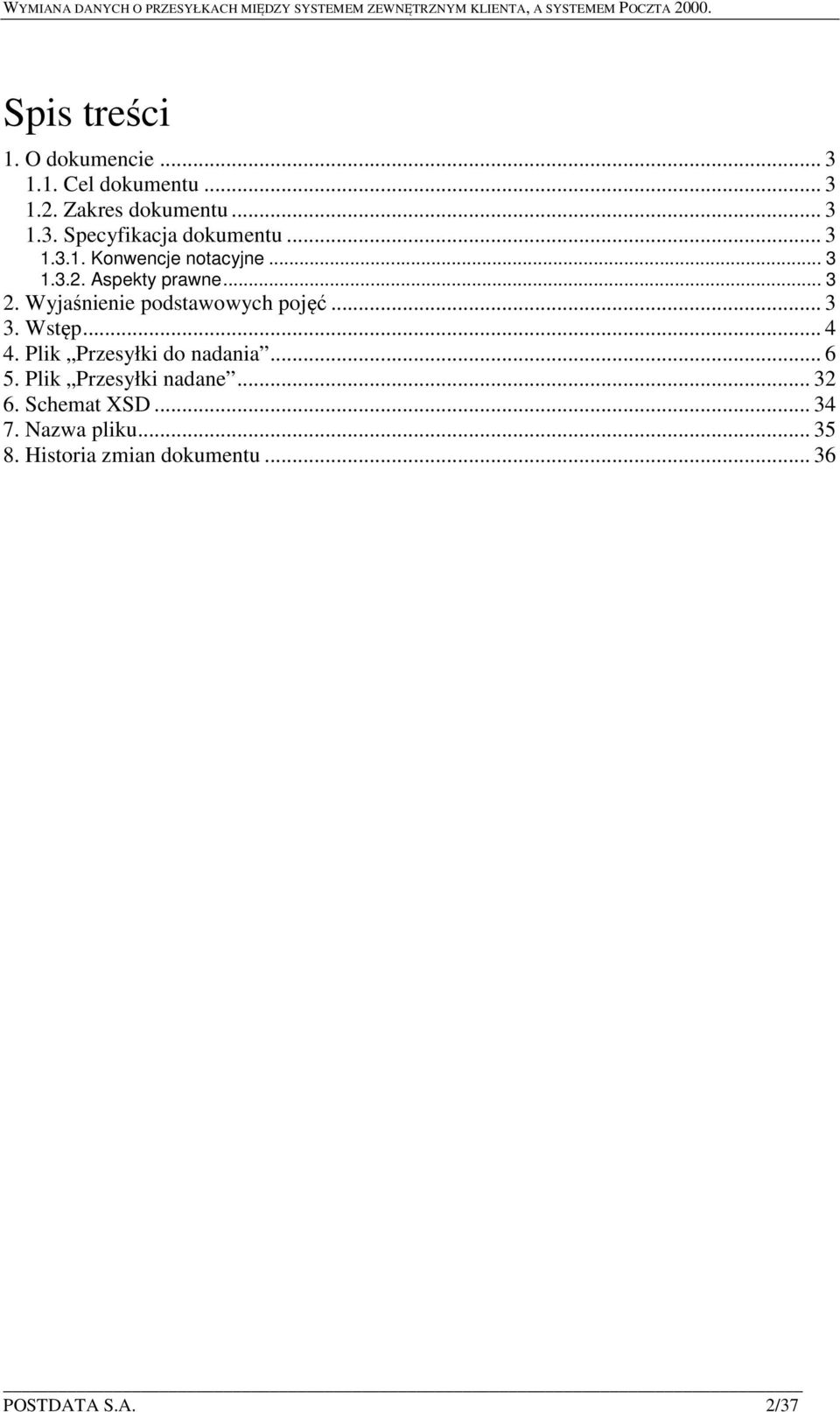 Wyjaśnienie podstawowych pojęć... 3 3. Wstęp... 4 4. Plik Przesyłki do nadania... 6 5.