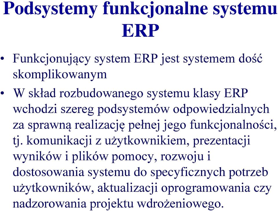 funkcjonalności, tj.