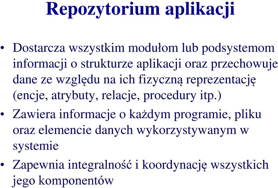 relacje, procedury itp.