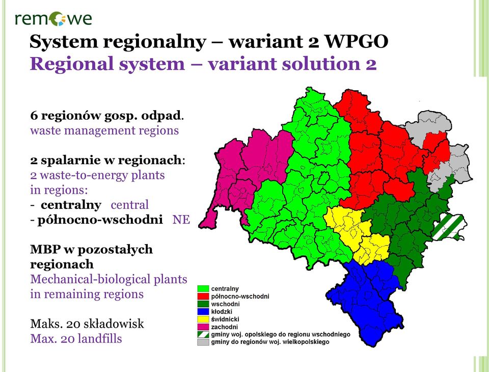 waste management regions 2 spalarnie w regionach: 2 waste-to-energy plants in