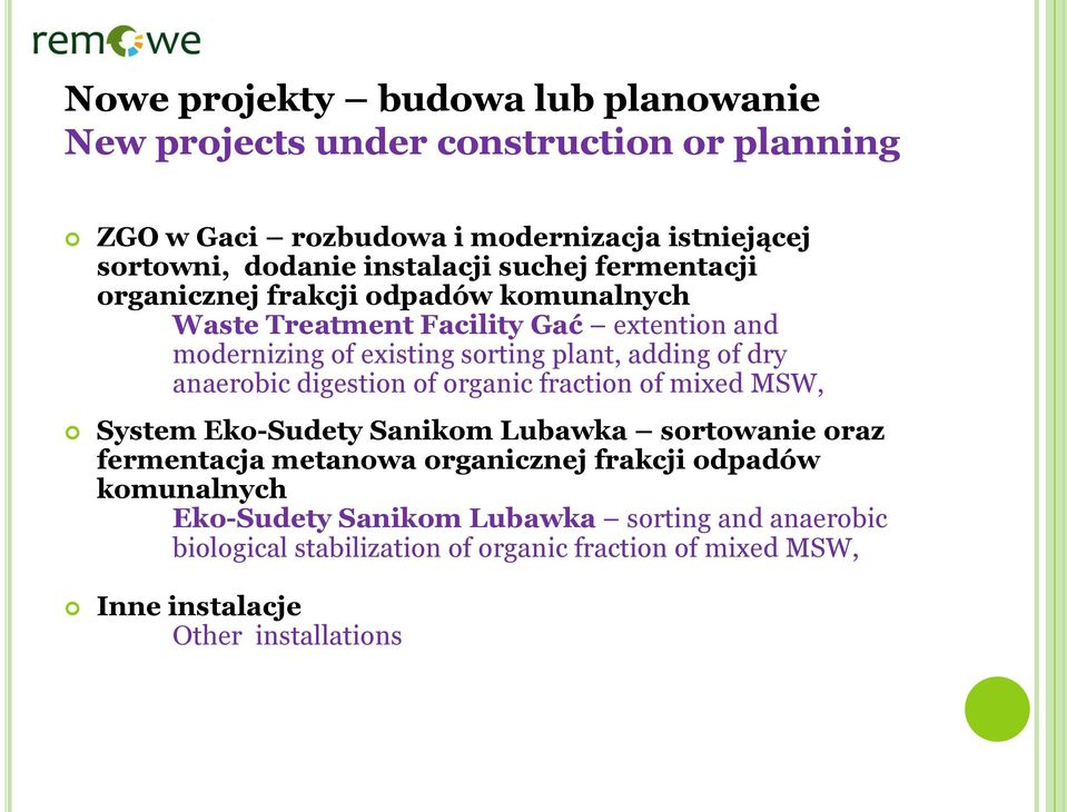 adding of dry anaerobic digestion of organic fraction of mixed MSW, System Eko-Sudety Sanikom Lubawka sortowanie oraz fermentacja metanowa organicznej