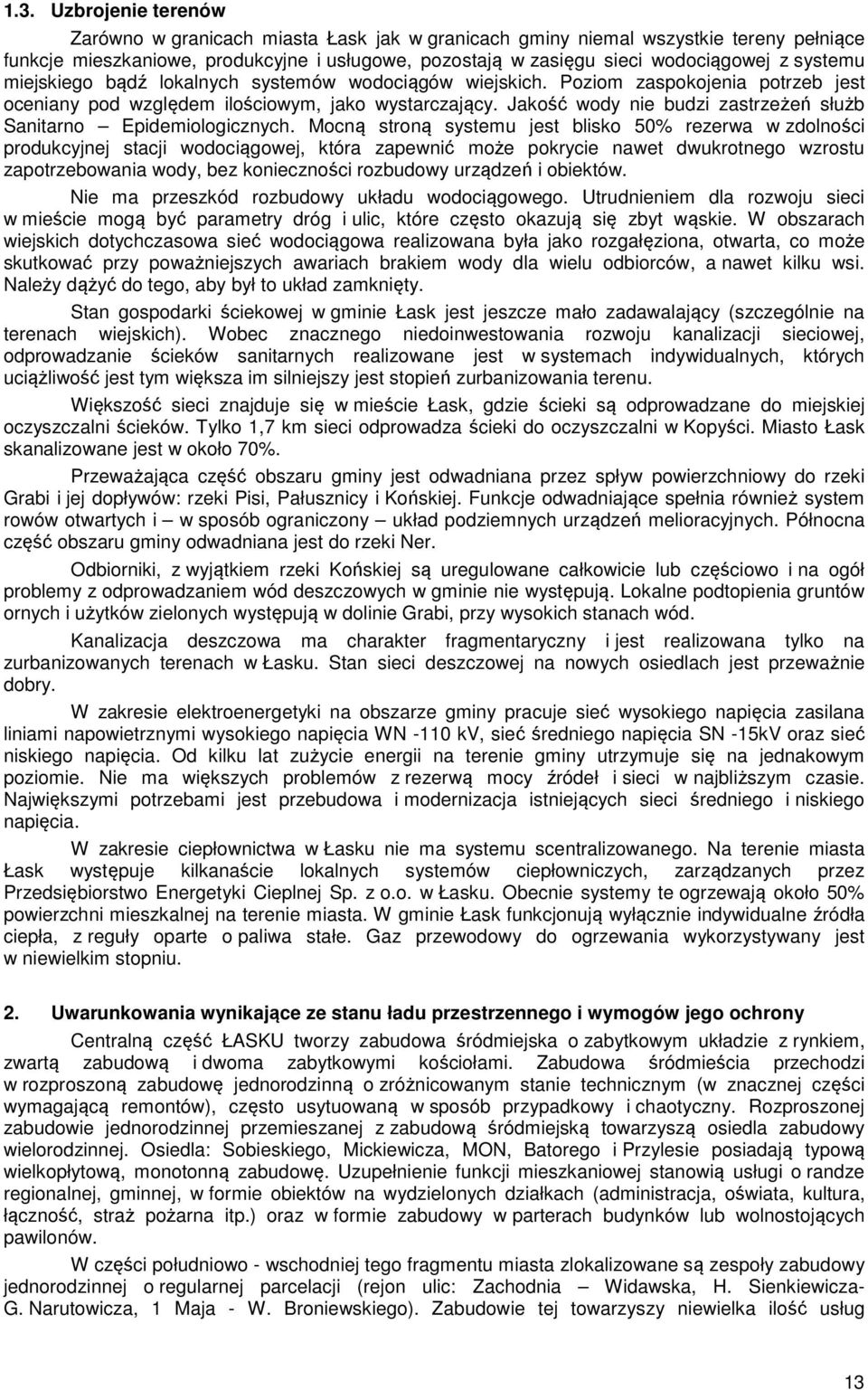 Jakość wody nie budzi zastrzeżeń służb Sanitarno Epidemiologicznych.