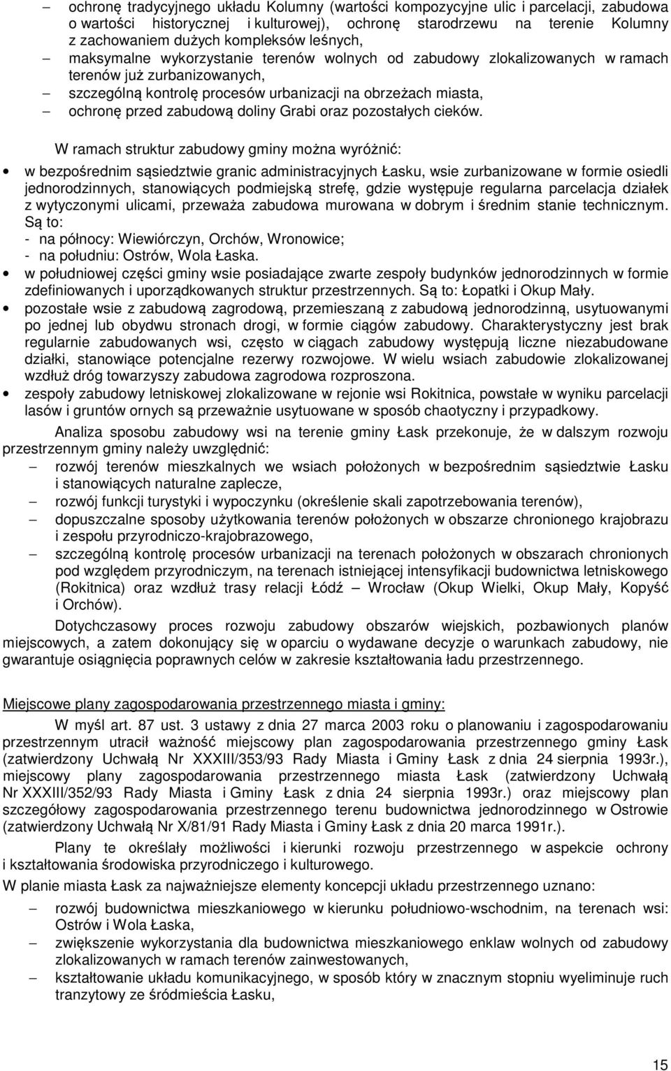 zabudową doliny Grabi oraz pozostałych cieków.