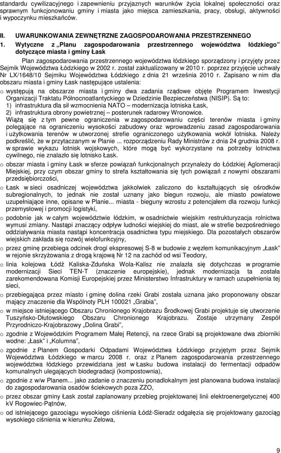 Wytyczne z Planu zagospodarowania przestrzennego województwa łódzkiego dotyczące miasta i gminy Łask Plan zagospodarowania przestrzennego województwa łódzkiego sporządzony i przyjęty przez Sejmik